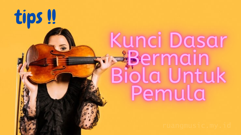 Kunci Dasar Bermain Biola Untuk Pemula